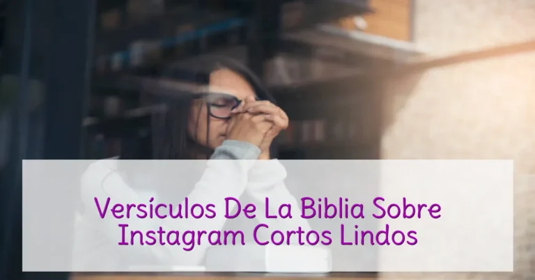 Versículos De La Biblia Sobre Instagram Cortos Lindos