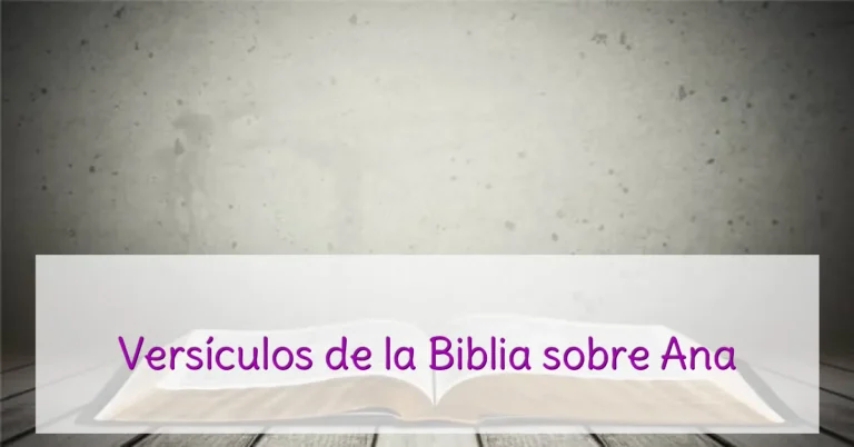 Versículos de la Biblia sobre Ana