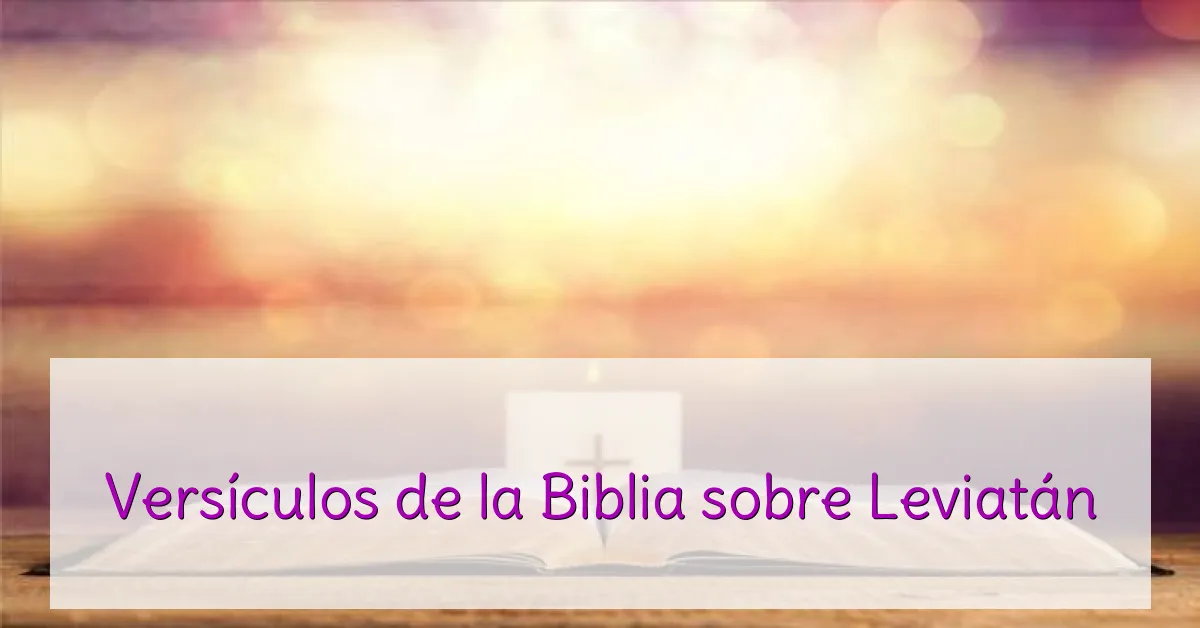 Versículos de la Biblia sobre Leviatán
