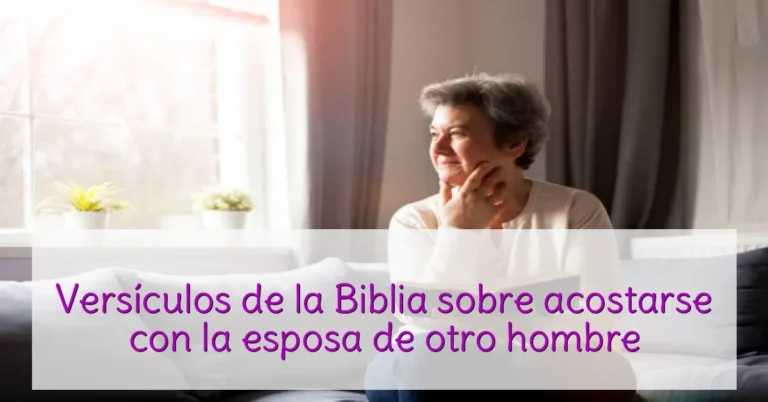 Versículos de la Biblia sobre acostarse con la esposa de otro hombre