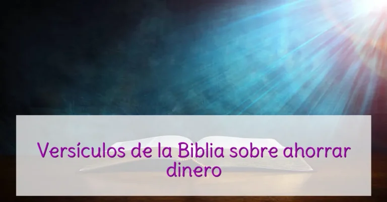 Versículos de la Biblia sobre ahorrar dinero