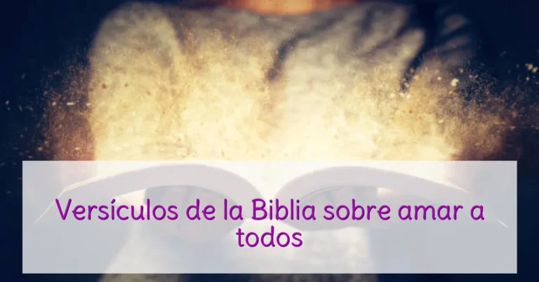 Versículos de la Biblia sobre amar a todos