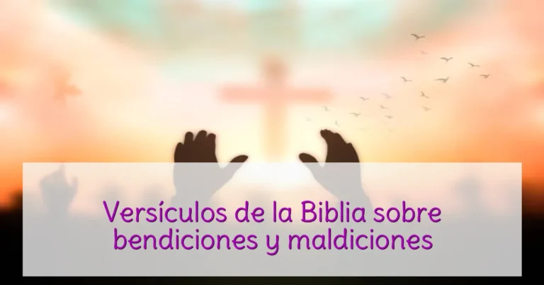 Versículos de la Biblia sobre bendiciones y maldiciones