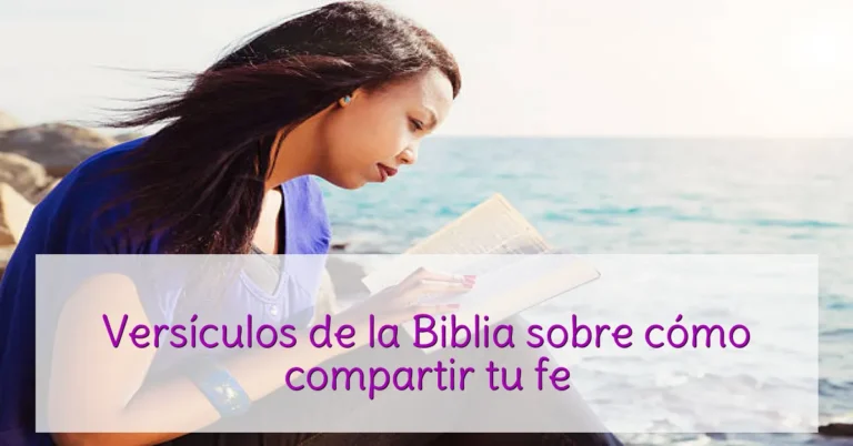 Versículos de la Biblia sobre cómo compartir tu fe