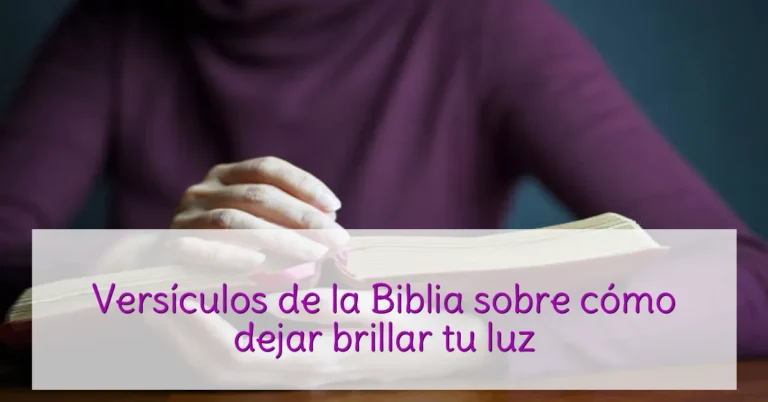Versículos de la Biblia sobre cómo dejar brillar tu luz
