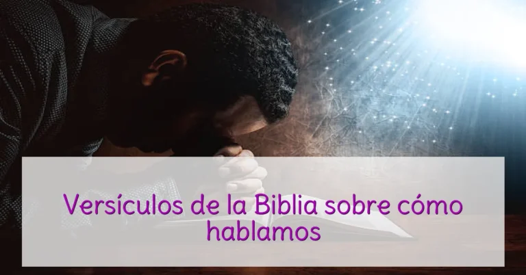 Versículos de la Biblia sobre cómo hablamos