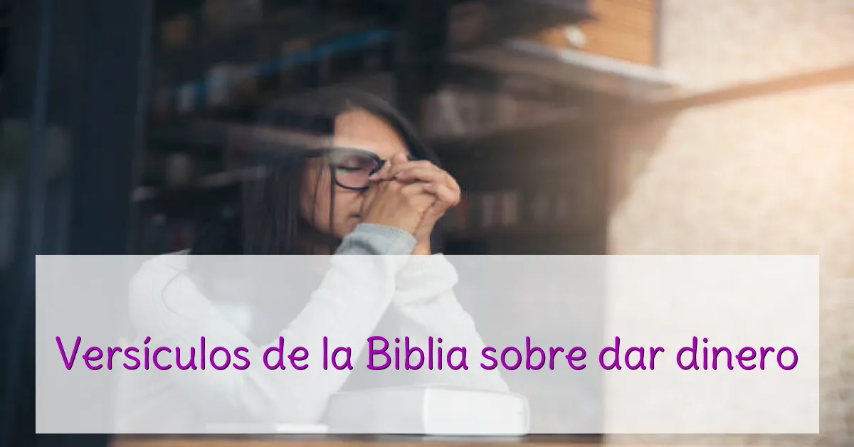 Versículos de la Biblia sobre dar dinero
