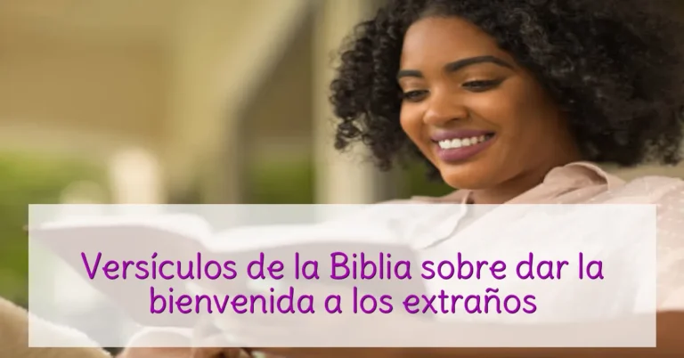 Versículos de la Biblia sobre dar la bienvenida a los extraños
