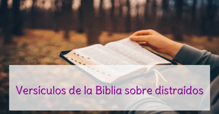 Versículos de la Biblia sobre distraídos