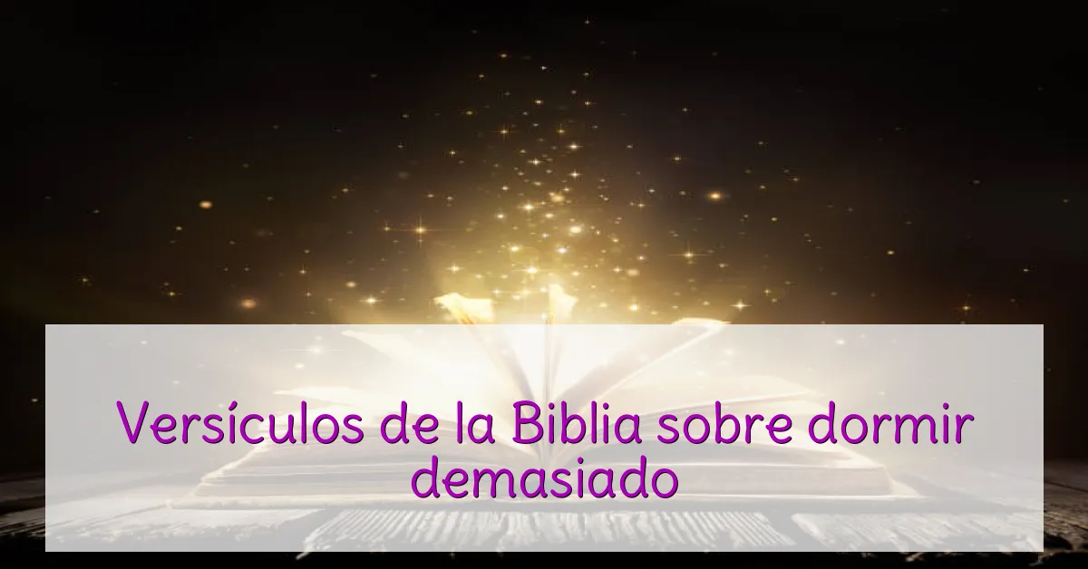 Versículos de la Biblia sobre dormir demasiado