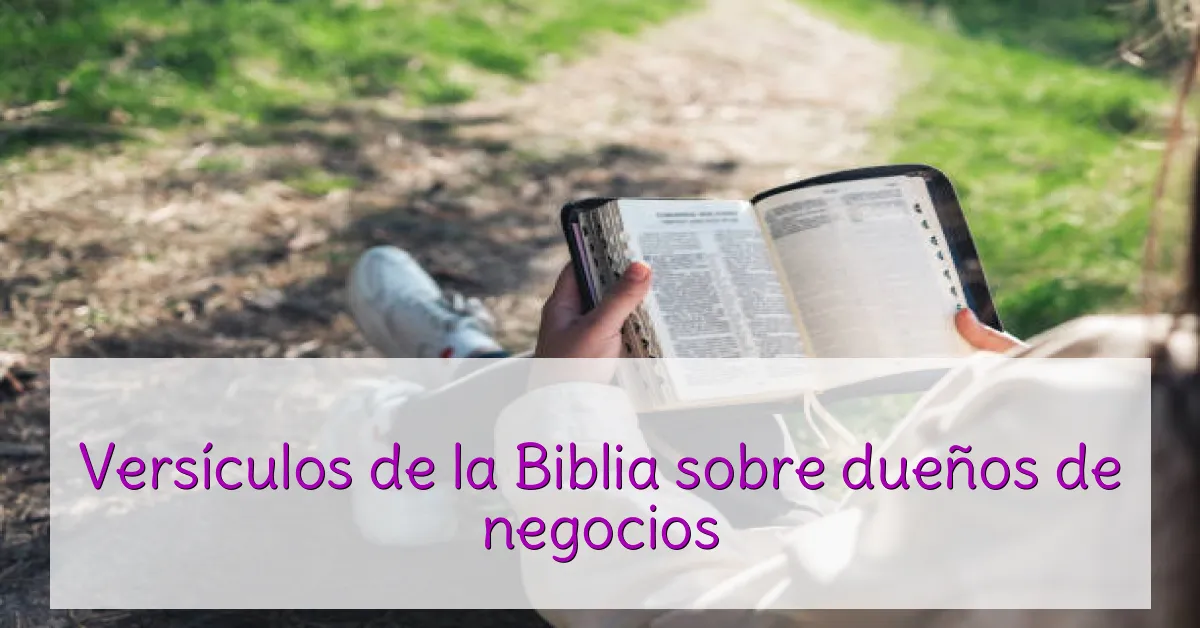 Versículos de la Biblia sobre dueños de negocios