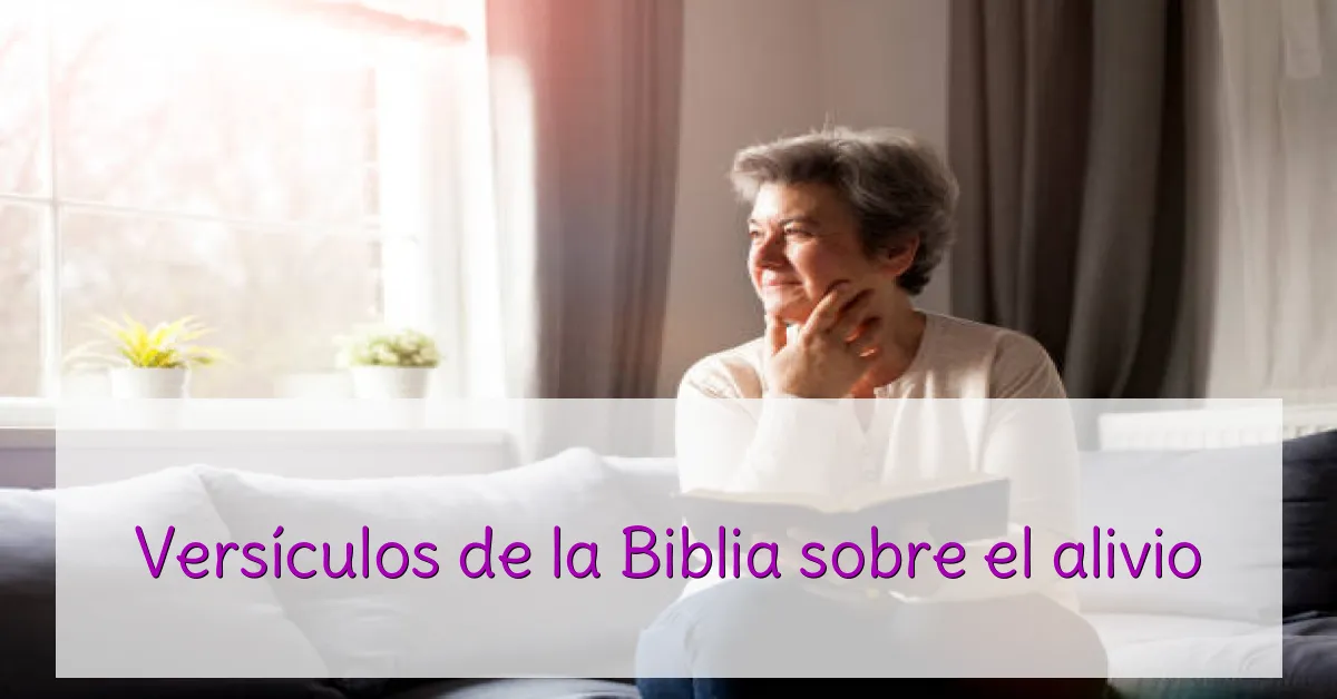 Versículos de la Biblia sobre el alivio
