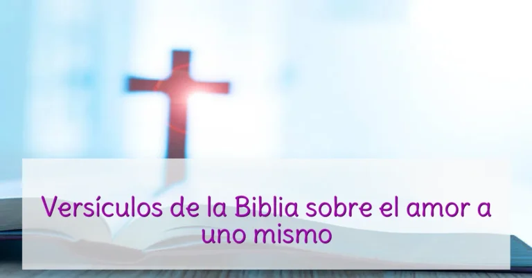 Versículos de la Biblia sobre el amor a uno mismo