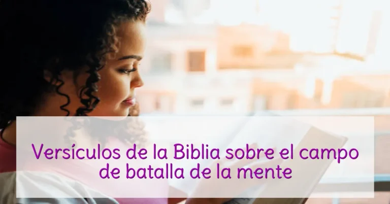 Versículos de la Biblia sobre el campo de batalla de la mente