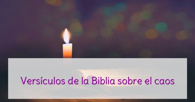 Versículos de la Biblia sobre el caos