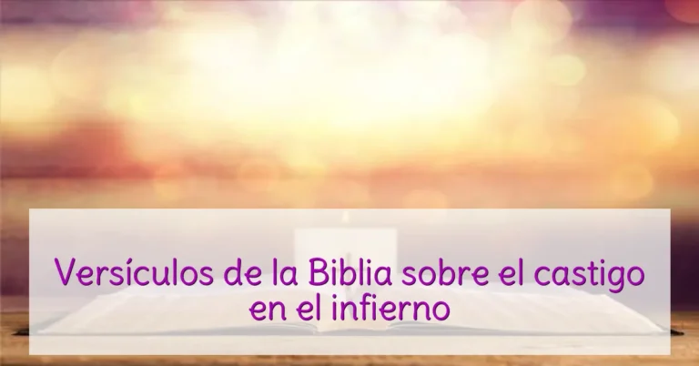 Versículos de la Biblia sobre el castigo en el infierno