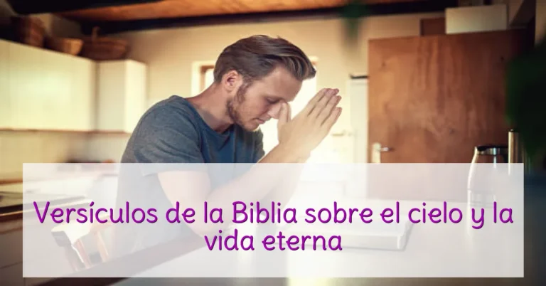 Versículos de la Biblia sobre el cielo y la vida eterna