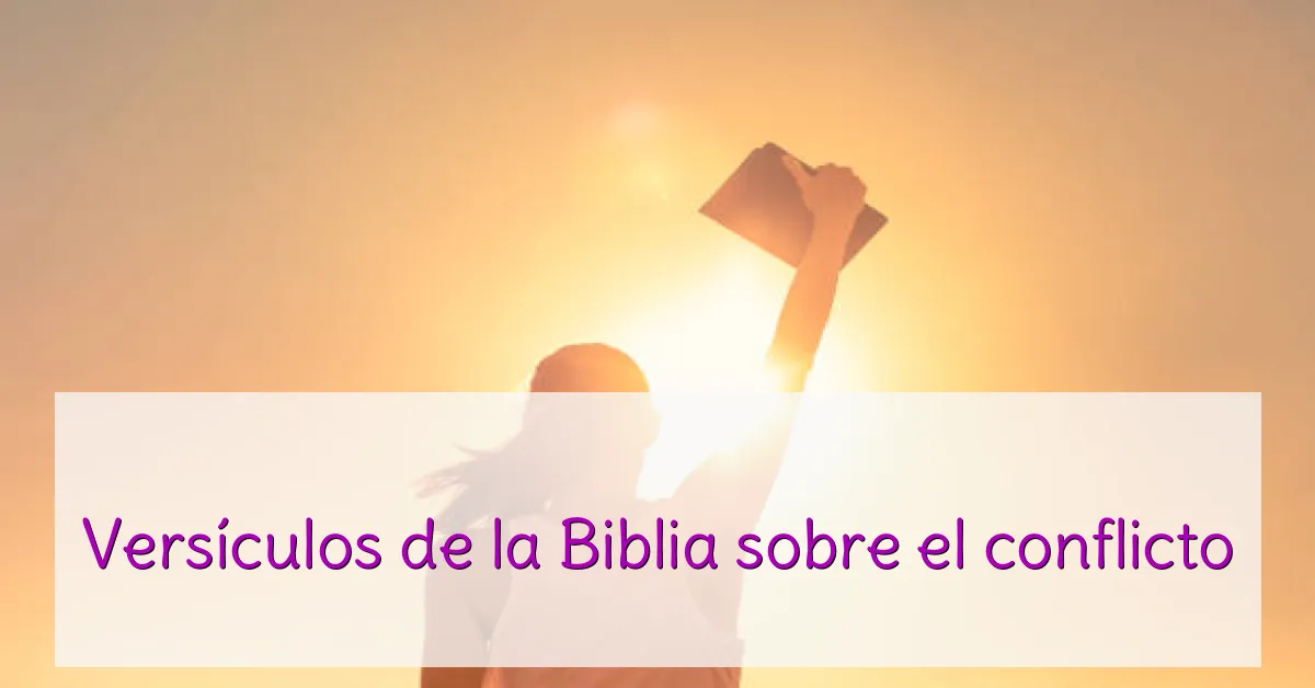 Versículos de la Biblia sobre el conflicto