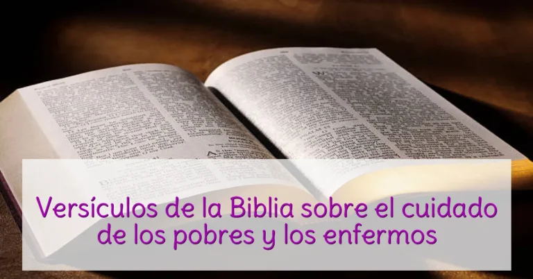 Versículos de la Biblia sobre el cuidado de los pobres y los enfermos