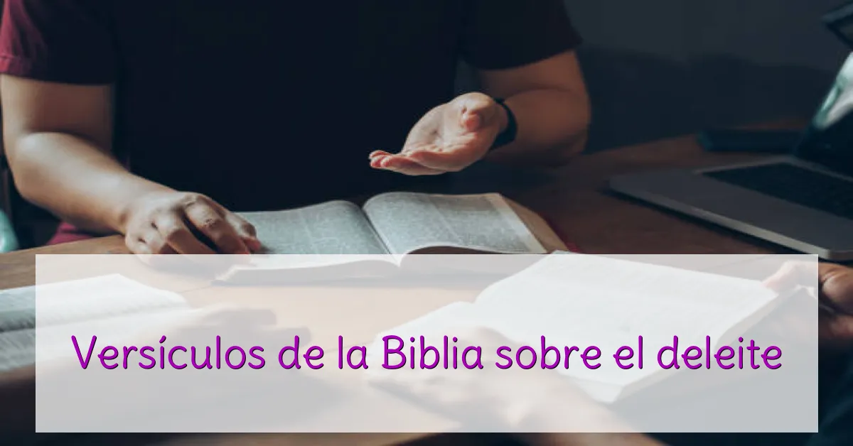 Versículos de la Biblia sobre el deleite