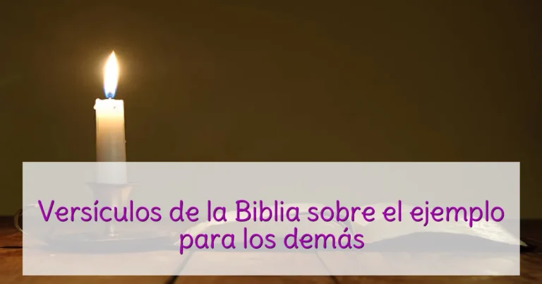 Versículos de la Biblia sobre el ejemplo para los demás