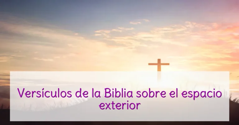 Versículos de la Biblia sobre el espacio exterior