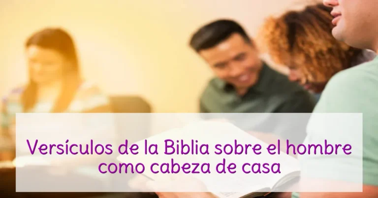 Versículos de la Biblia sobre el hombre como cabeza de casa