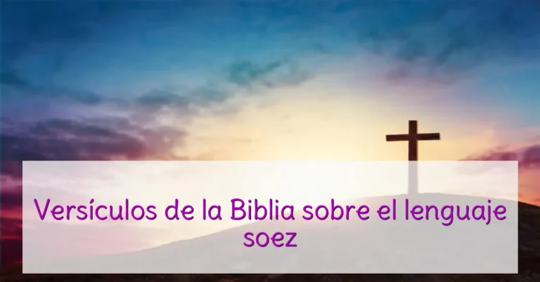 Versículos de la Biblia sobre el lenguaje soez
