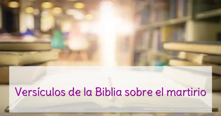 Versículos de la Biblia sobre el martirio