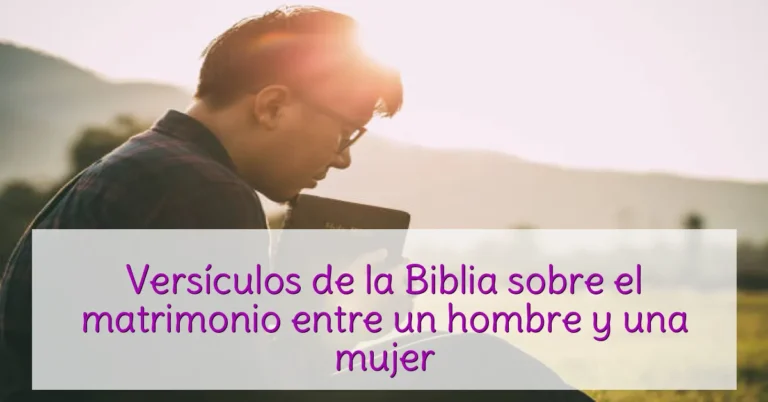 Versículos de la Biblia sobre el matrimonio entre un hombre y una mujer