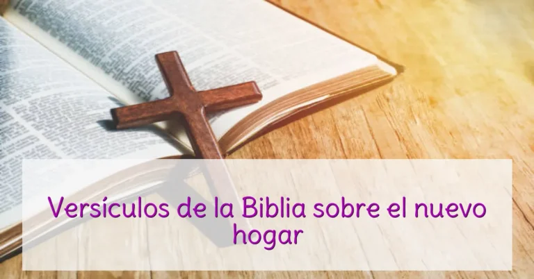 Versículos de la Biblia sobre el nuevo hogar