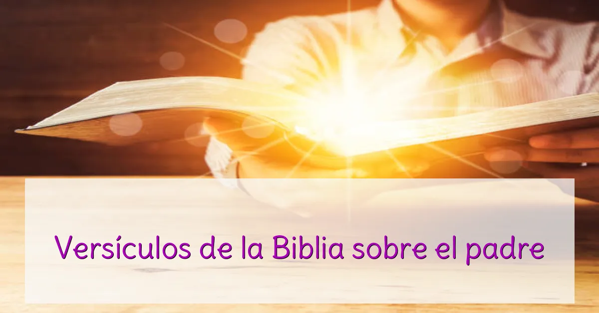 Versículos de la Biblia sobre el padre