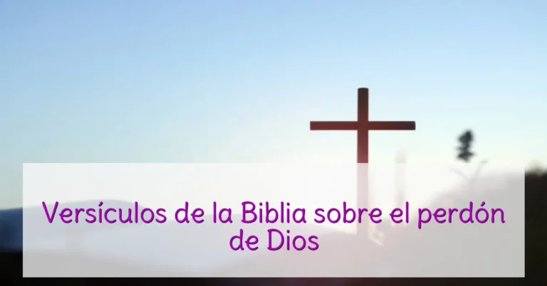 Versículos de la Biblia sobre el perdón de Dios