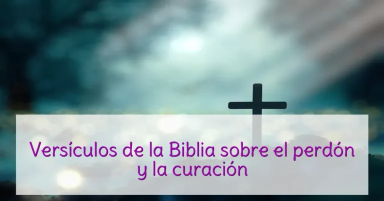 Versículos de la Biblia sobre el perdón y la curación