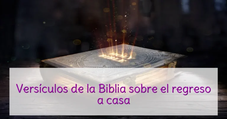 Versículos de la Biblia sobre el regreso a casa