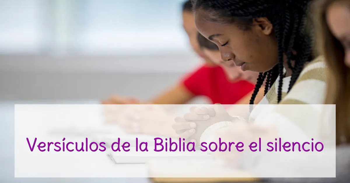 Versículos de la Biblia sobre el silencio