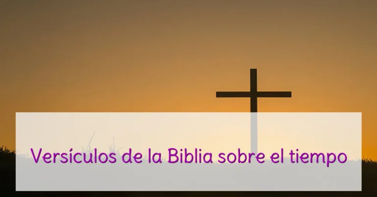 Versículos de la Biblia sobre el tiempo