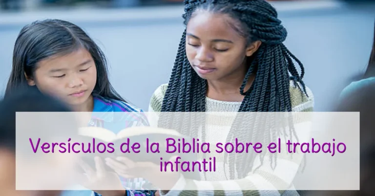 Versículos de la Biblia sobre el trabajo infantil
