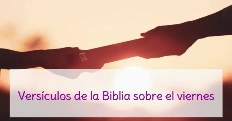 Versículos de la Biblia sobre el viernes