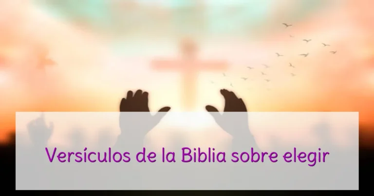 Versículos de la Biblia sobre elegir