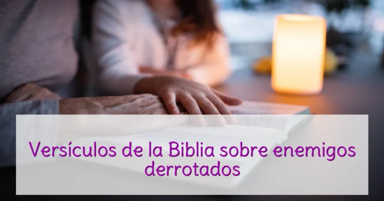 Versículos de la Biblia sobre enemigos derrotados