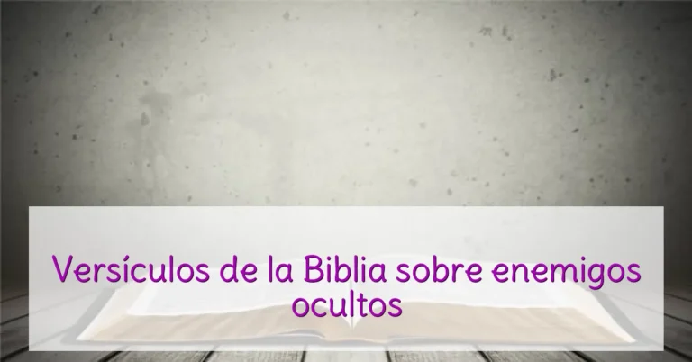 Versículos de la Biblia sobre enemigos ocultos