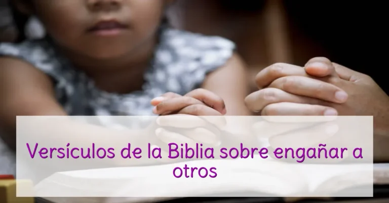 Versículos de la Biblia sobre engañar a otros