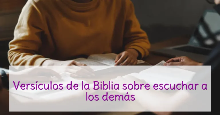 Versículos de la Biblia sobre escuchar a los demás