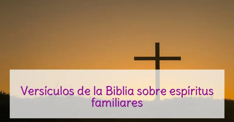 Versículos de la Biblia sobre espíritus familiares