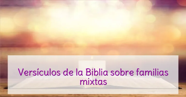 Versículos de la Biblia sobre familias mixtas