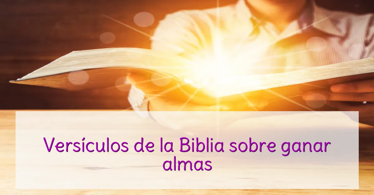Versículos de la Biblia sobre ganar almas