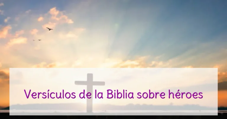 Versículos de la Biblia sobre héroes
