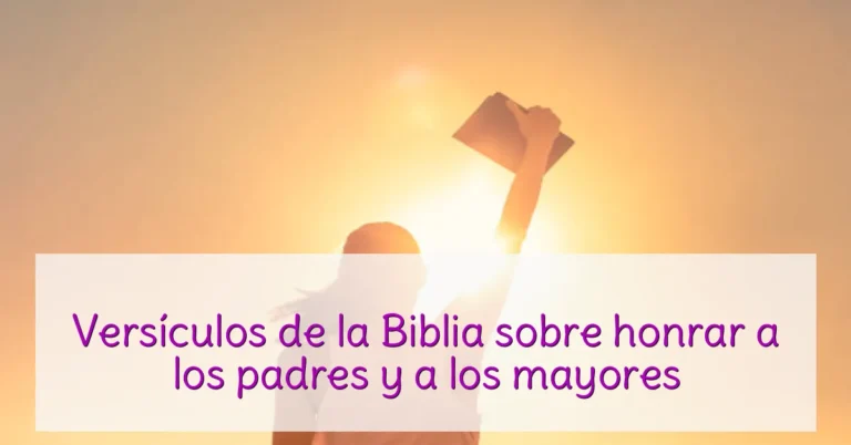 Versículos de la Biblia sobre honrar a los padres y a los mayores