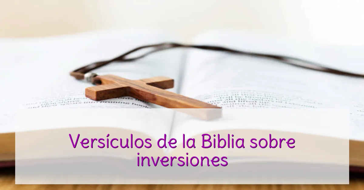 Versículos de la Biblia sobre inversiones